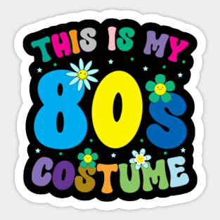 This is My 80s Costume 80s 90s Party Retro Vintage Tee Sticker